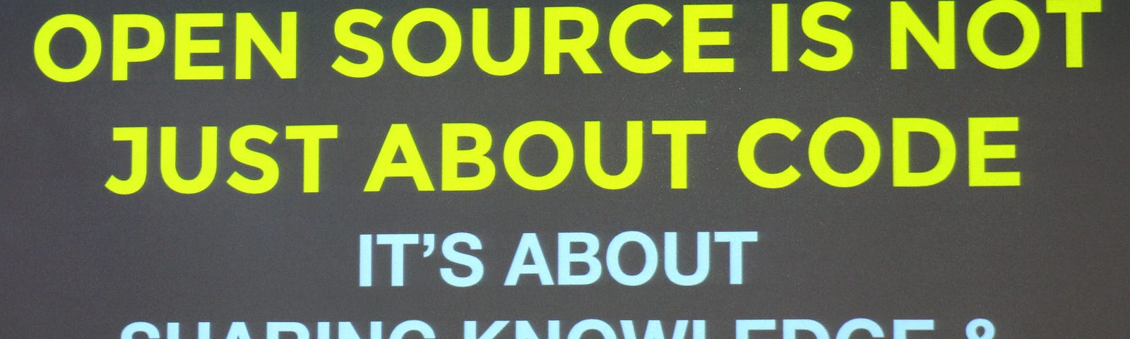 Open source is not jut about code: It’s about sharing knowledge and our collective success.