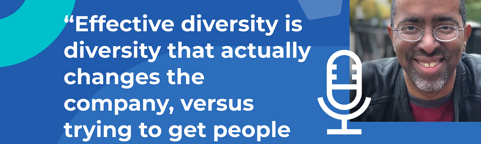 eFFECTIVE DIVERSITY IS DIVERSITY THAT ACTUALLY CHANGES THE COMPANY versus trying to get people to assimilate