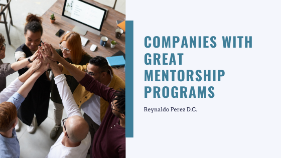 Companies With Great Mentorship Programs — Reynaldo Perez D.C.