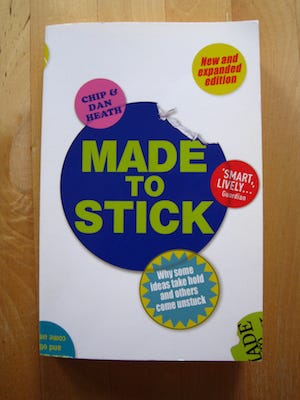 Made to stick by Chip and Dan Heath