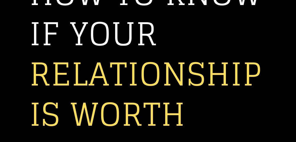 How to know if your relationship is worth saving Key Signs and Strategies