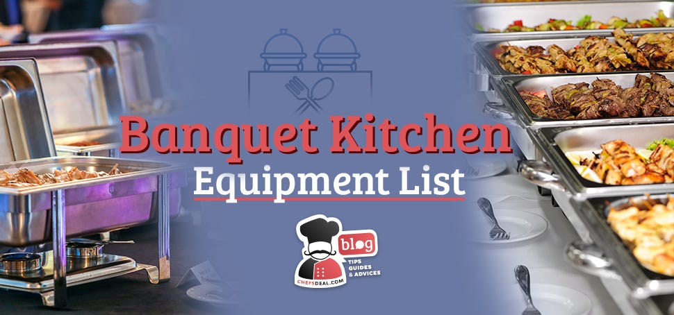 Banquet Kİtchen Equipment List — Chef’s Deal