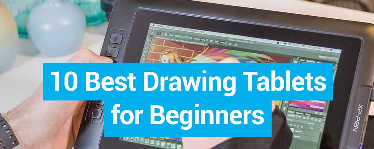 10 Best Drawing Tablets for Beginners