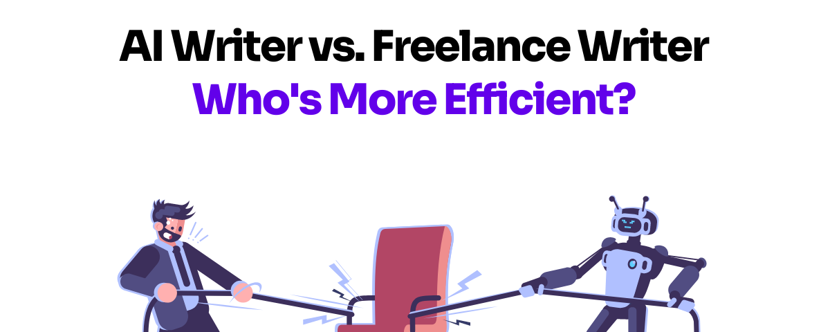 AI Writer vs. Freelance Writer — Who’s More Efficient?