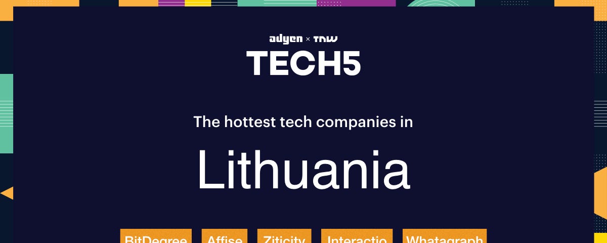 The hottest tech companies in Lithuania — BitDegree Affise Ziticity Ineractio Whatagraph