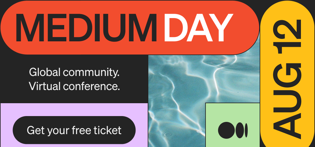 A banner promoting Medium Day on August 12, 2023. Visit https://hopin.com/events/medium-day-2023/registration to get your free ticket.