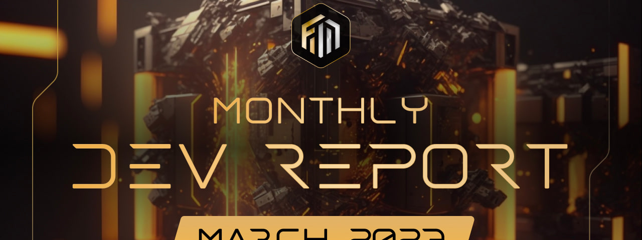 Monthly Development Report | March 2023