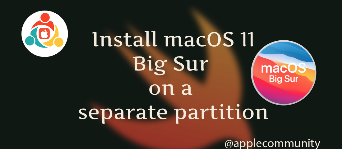 Install macOS 11 Big Sur -on a separate partition