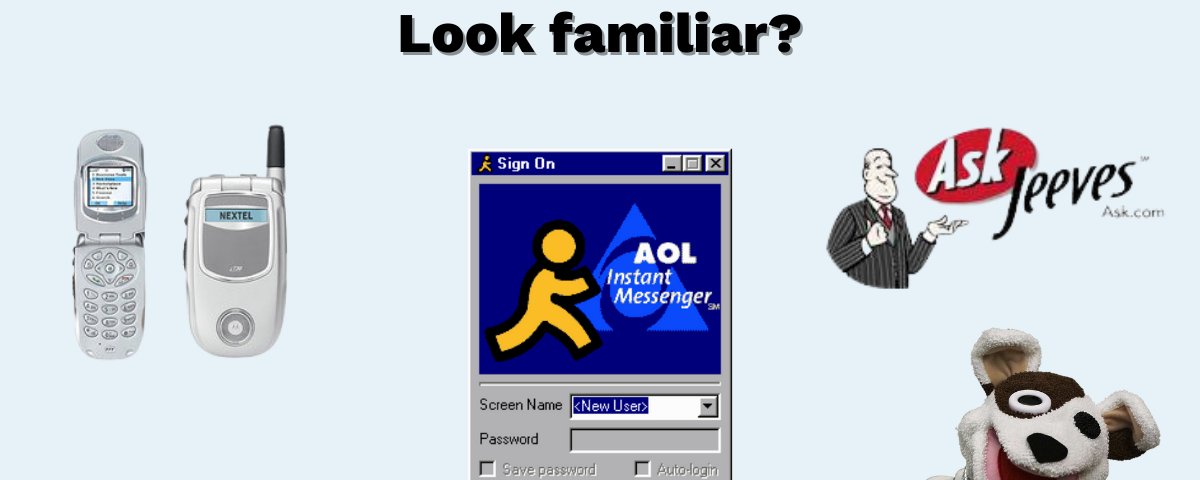 A photo collage showing artifacts of the dot com era — old cell phones, AOL’s login pop-up, Ask Jeeves logo, Pets.com sock puppet, and PayPal’s original logo