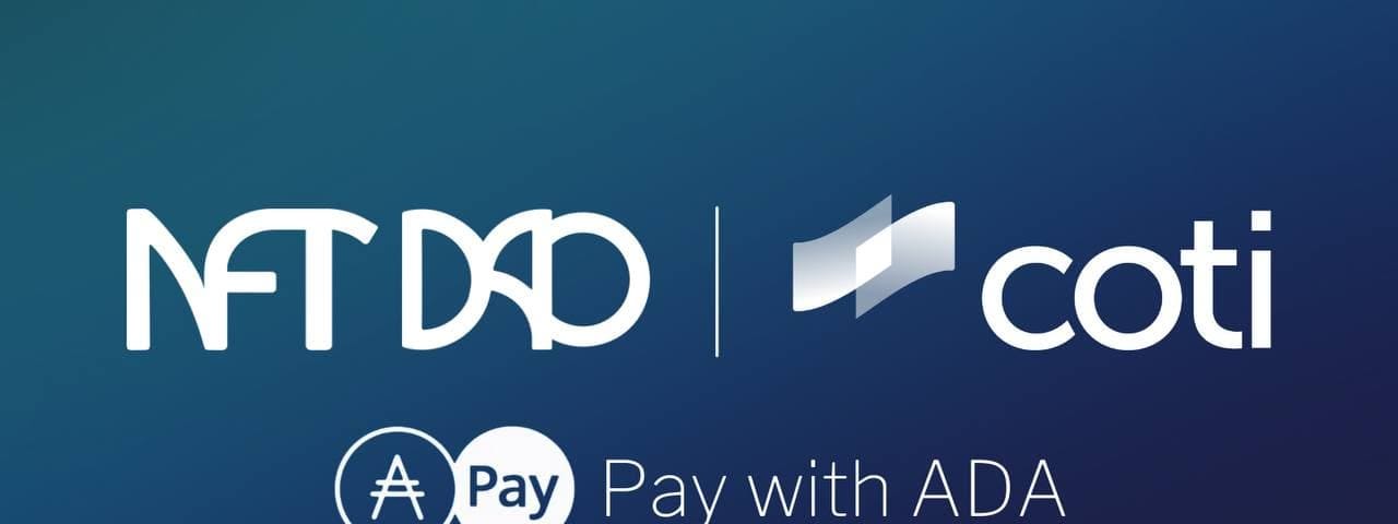 NFT DAO Partners with COTI ADA Pay