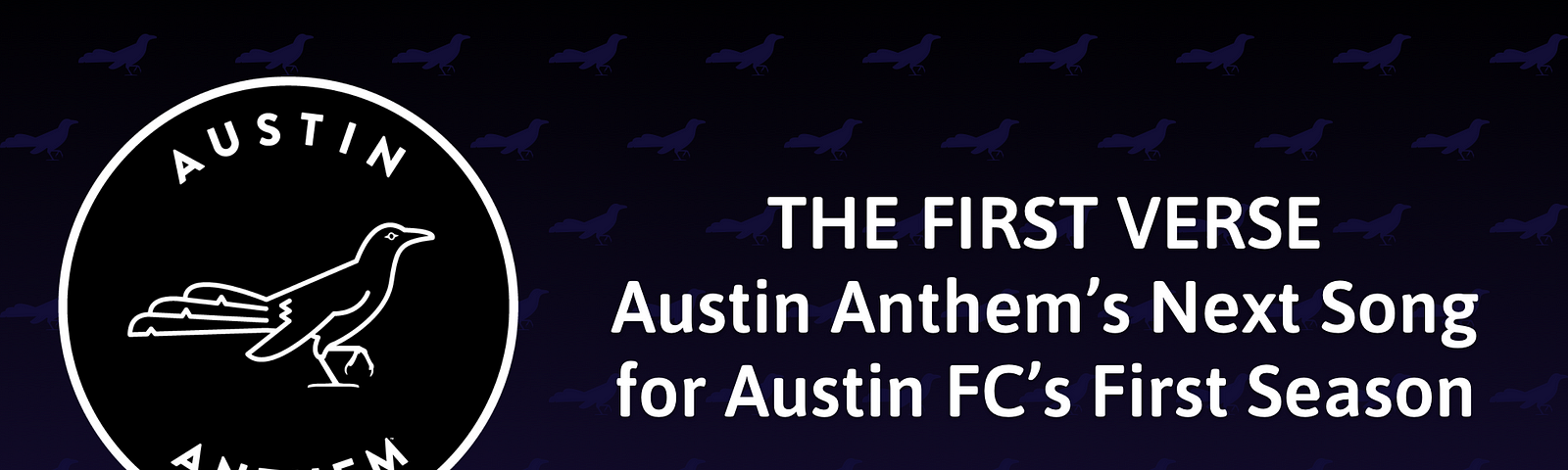Austin Anthem’s Next Song for Austin FC’s First Season