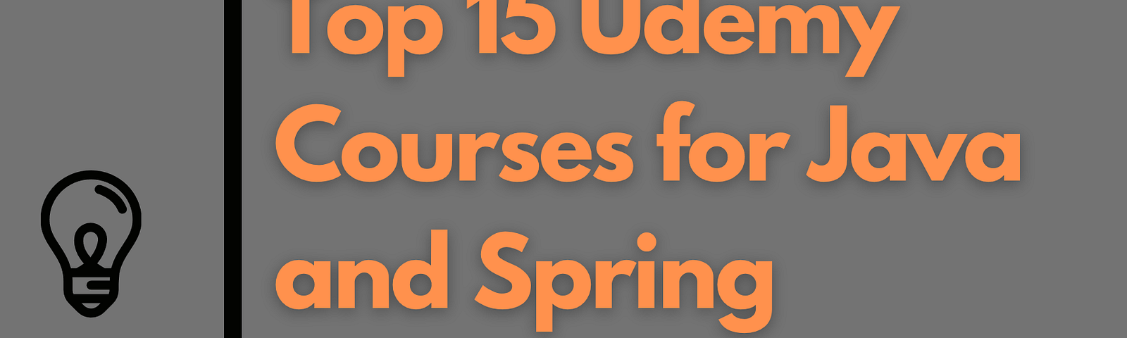 15 Best Udemy Courses to Learn Java and Spring Boot