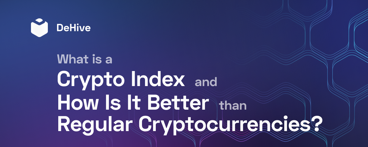 What is a Crypto Index, and How Is It Better Than Regular Cryptocurrencies?