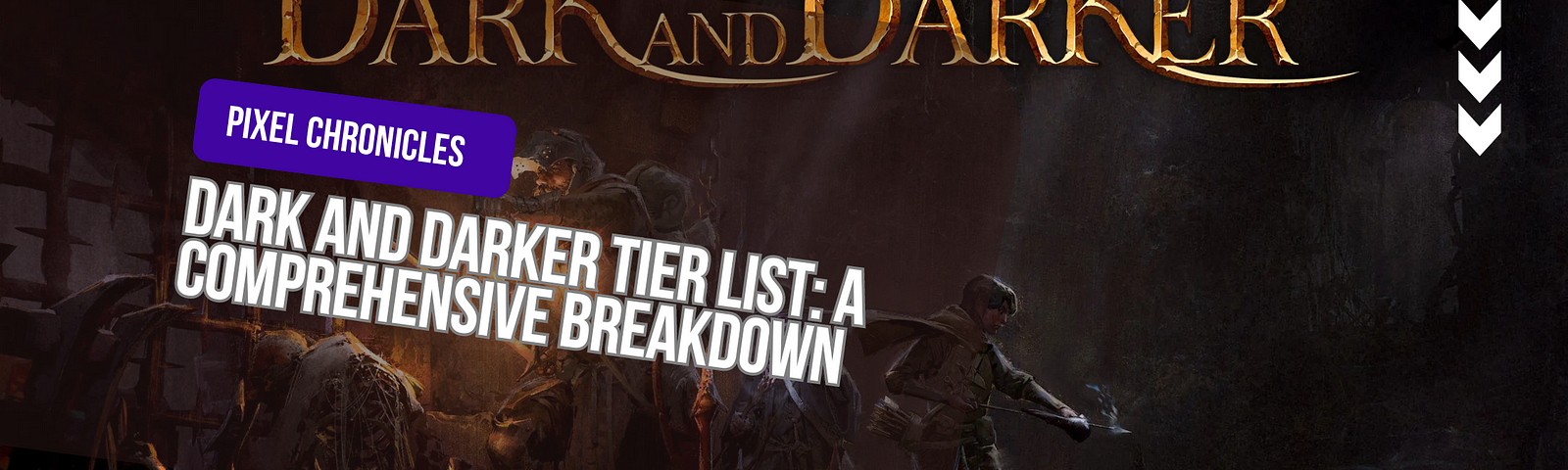 Dark and Darker July 2024 Solo Tier List featuring top solo classes including Cleric, Ranger, and Wizard