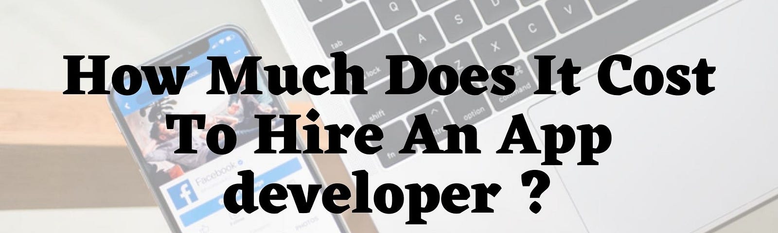 Cost To Hire An App Developer