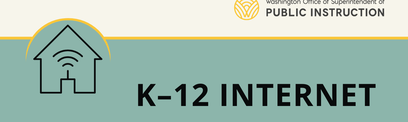 K-12 Internet Access Program. Icon of a house with wifi on the left side. OSPI logo in the top right corner.
