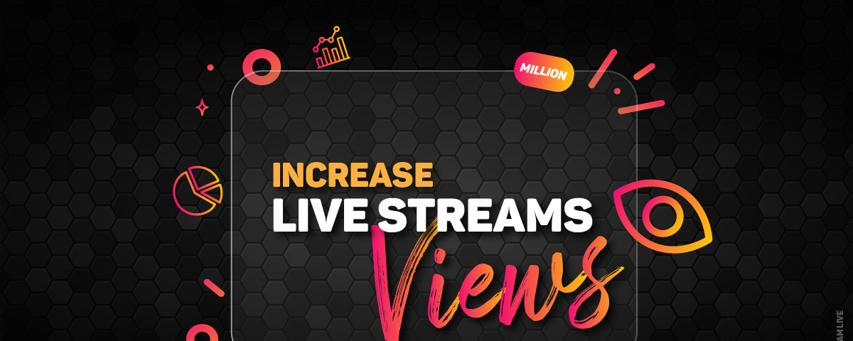 Increase live stream views