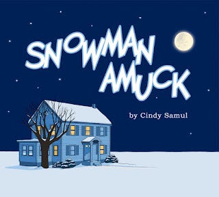 Book cover for Snowman Amuck; a blue house with lights on in Winter at night