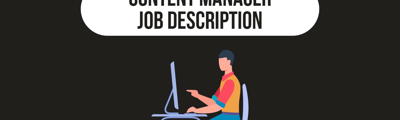 Content Manager, Job Description, Content Curation