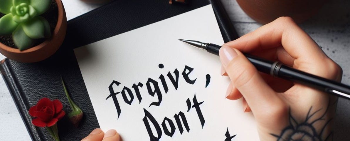 A text written on a paper “ forgive dont forget”