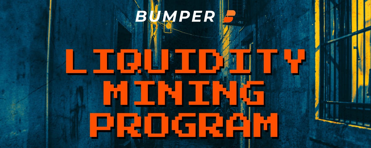 Bumper liquidity mining program