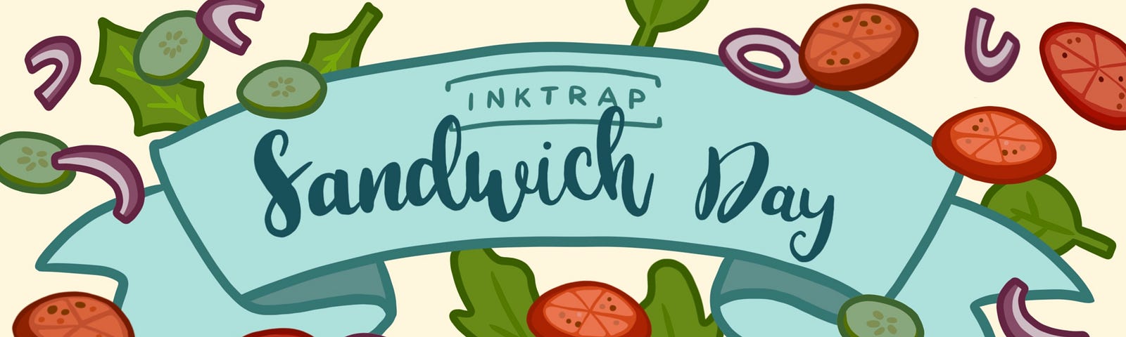 A colourful banner with sandwich ingredients around it. Text reads “Inktrap Sandwich Day”