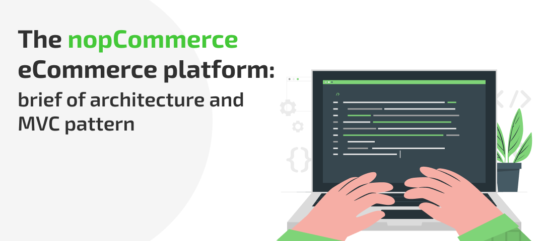 The nopCommerce eCommerce platform: brief of architecture and MVC pattern