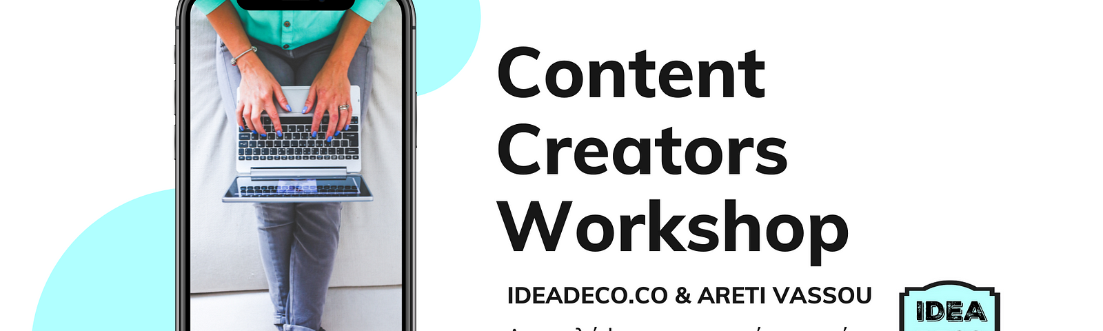 Content Creators Workshop by Ideadeco and Areti Vassou