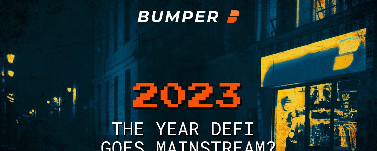 2023 — the year DeFi goes mainstream?