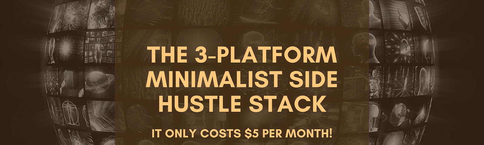 The 3-Platform Minimalist Side Hustle Stack That Only Costs $5 A Month