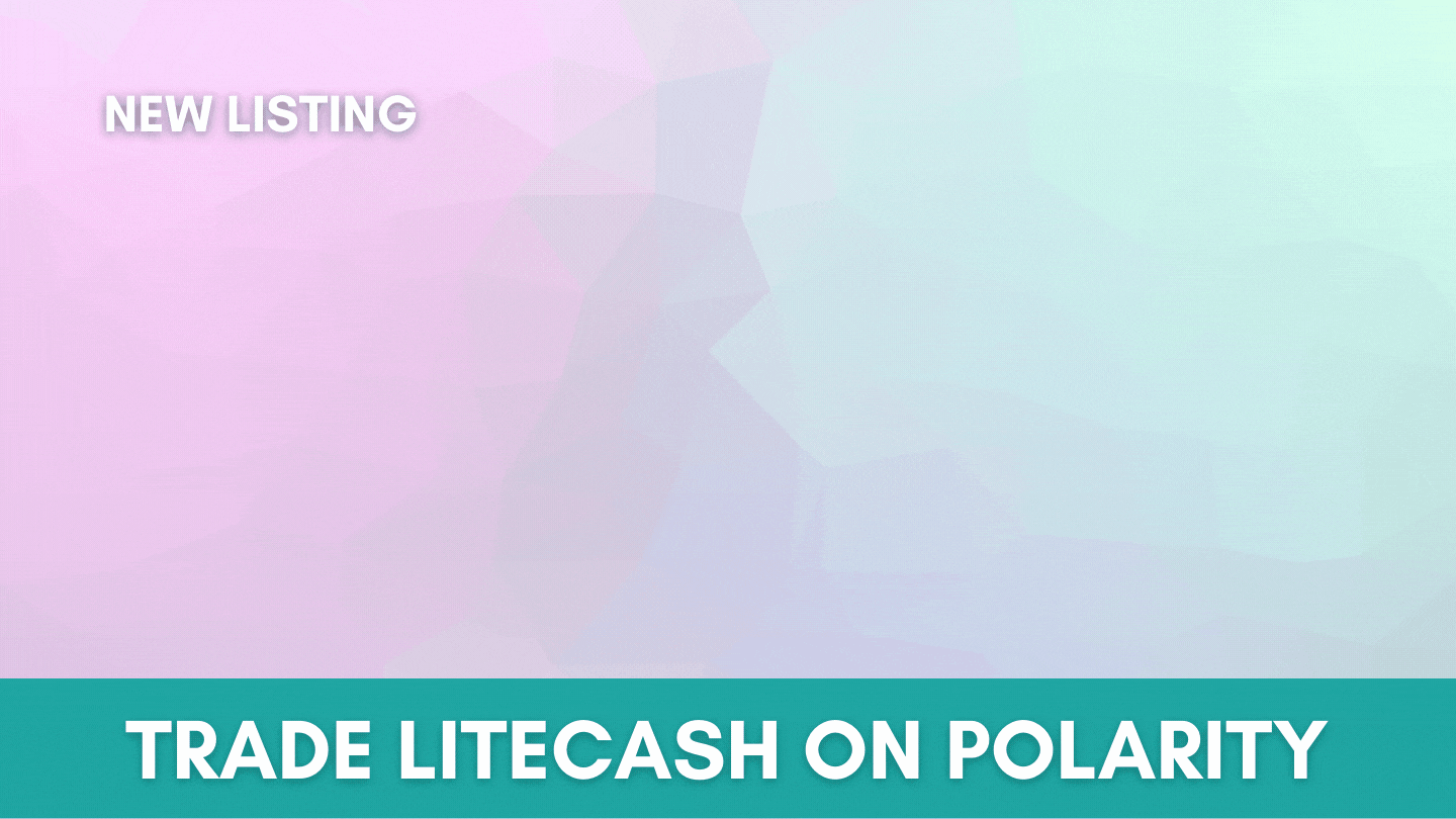 Litecash is now listed on Polarity.Exchange