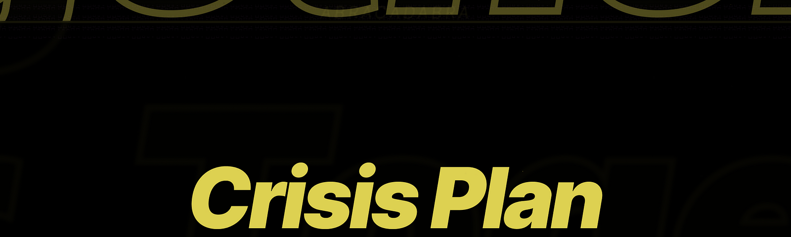 Stalk Yourself image from Arnaud Revel Goulihi’s article with “Crisis Plan” written.