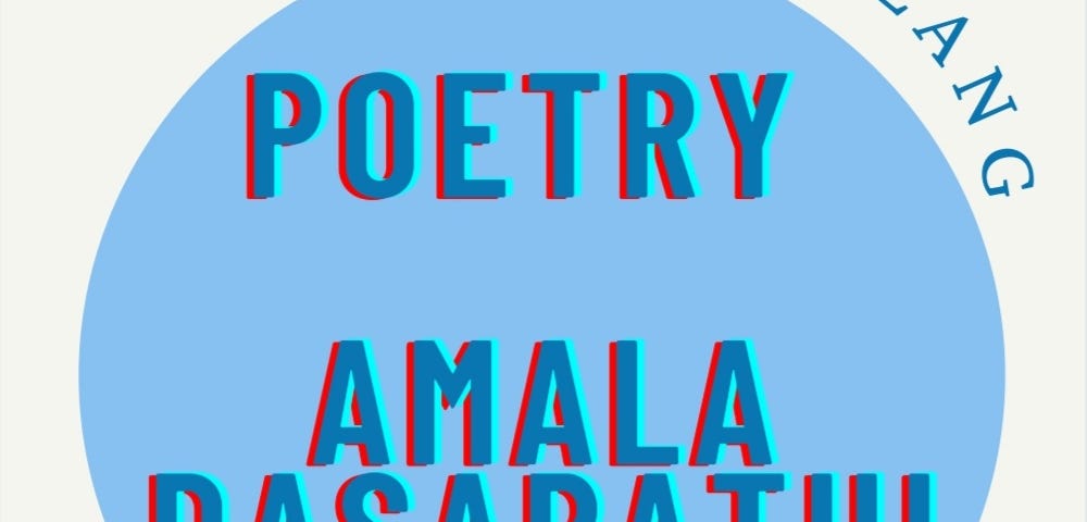 A Poster with Poetry and Amala Dasarathi written on it along with Dislang on the sides