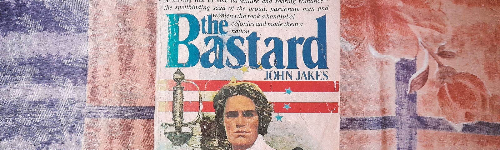 A photo of the book, The Bastard, by John Jakes.