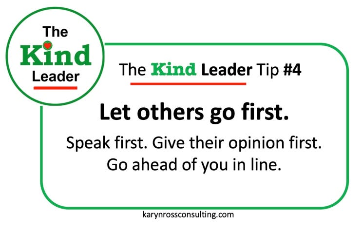 The Kind Leader Logo and a text box with this week’s tip: Let others go first!