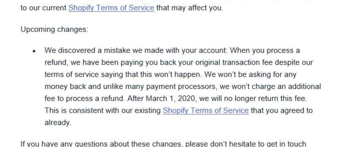 Dear XXXXXX, We are making changes that will go into effect after March 1, 2020, including a change to our current Shopify T