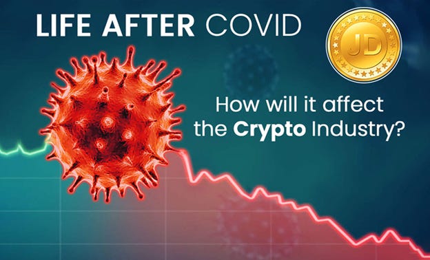 Life After Covid : Crypto Industry