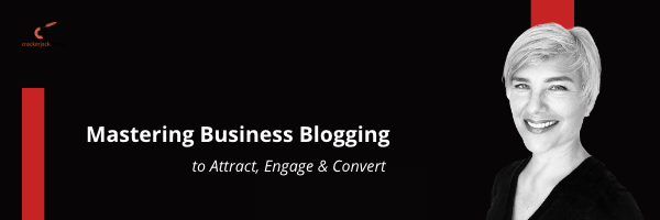 Mastering Business Blogging Webinar