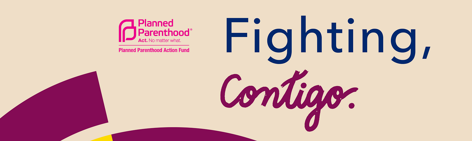 The words Fighting, contigo are on a lavender background. To the left there is a Planned Parenthood logo.