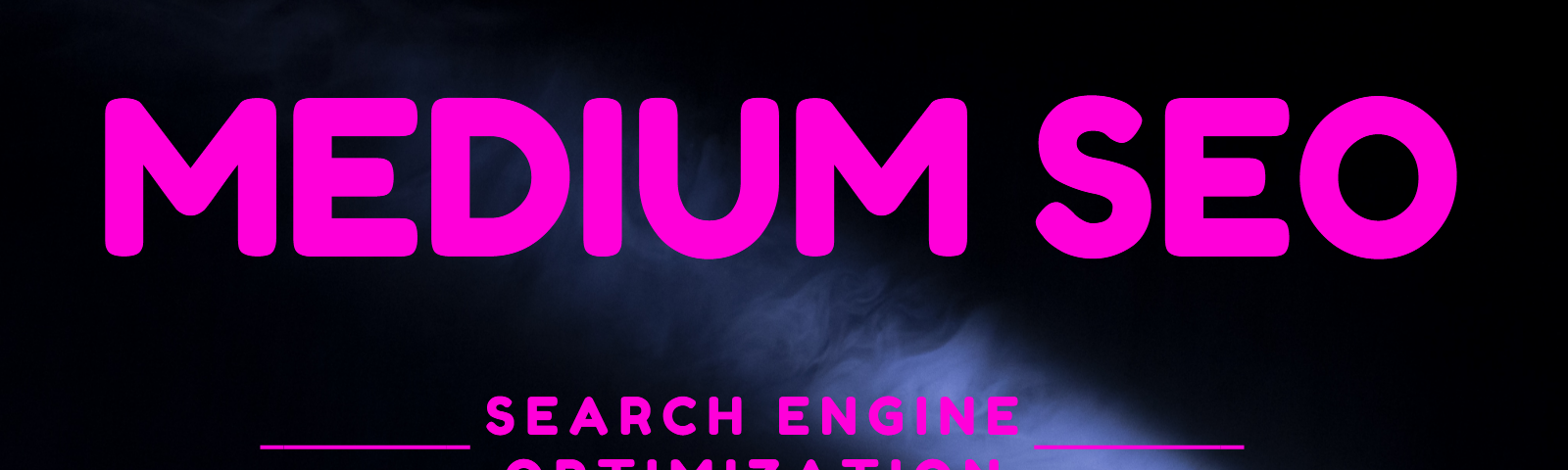 medium seo, medium search engine optimization, medium seo strategy, seo for medium articles, how to rank on medium, dofollow