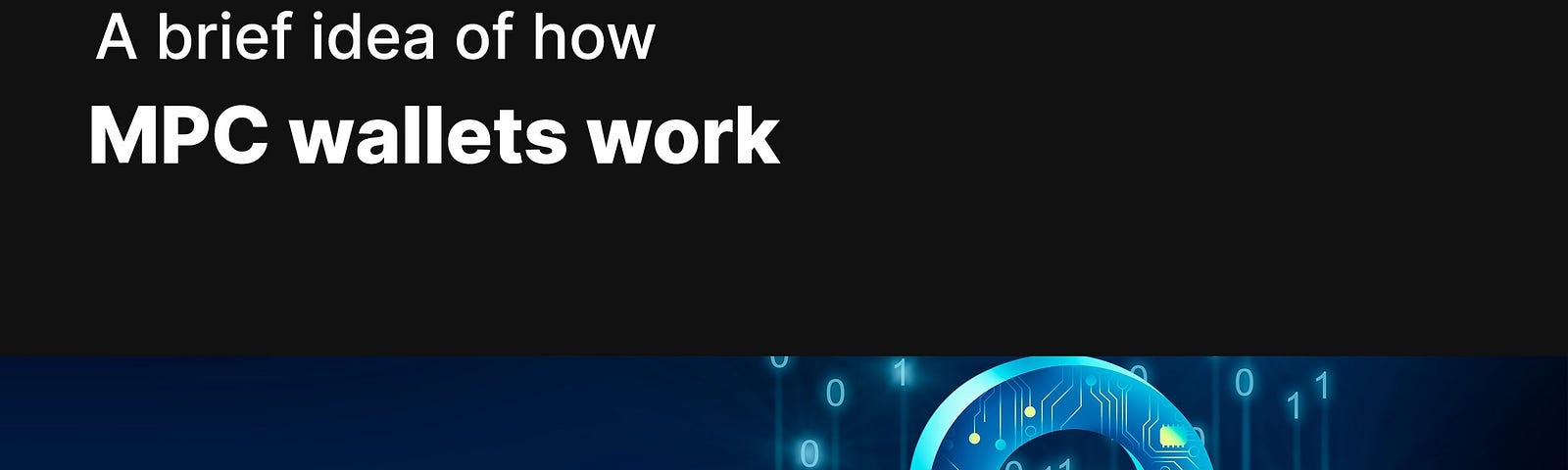 A brief idea of how MPC wallets work