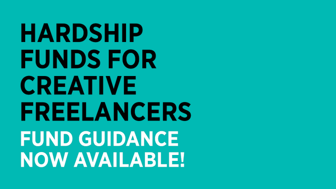 Teal background with the text ‘Hardship Funds for Creative Freelancers fund guidance now available!’