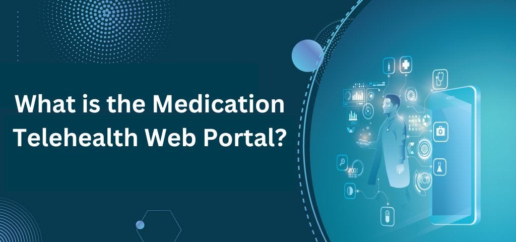 Medication Telehealth Web Portal