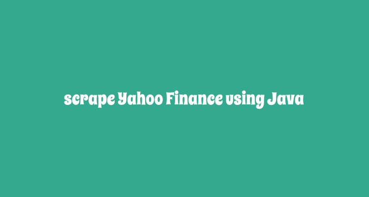 scrape Yahoo Finance using Java