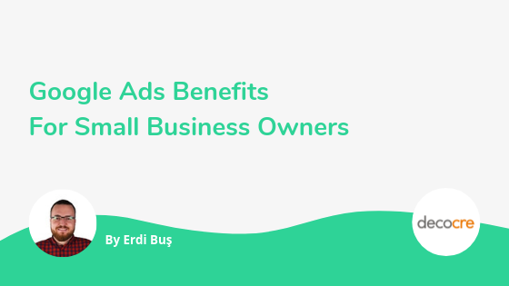 Google Ads Benefits for Small Business Owners