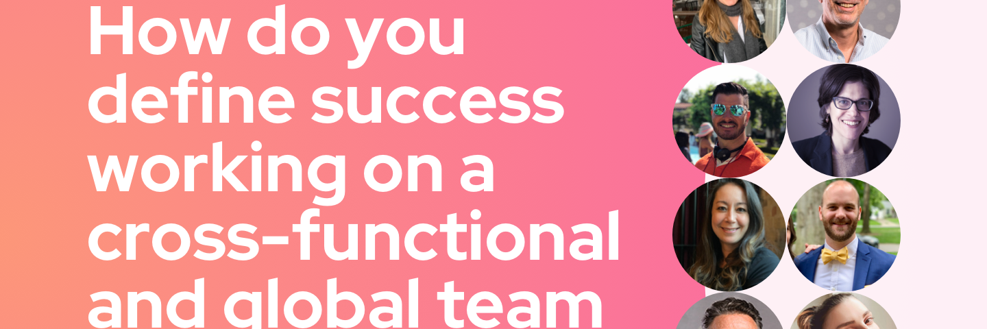 The title card for this week’s question, “How do you define success working on a cross-functional and global team like UXD?” featuring headshots of all 10 contributors.