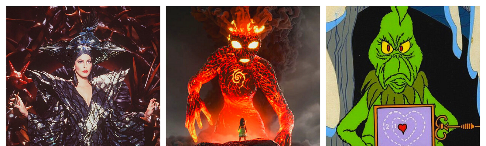 Three pictures. On the left, deadly and beautiful Queen Xayide, the villain from “The Neverending Story Part 2.” Center, lava demon Te Kā looming over Moana, from Disney’s “Moana.” Right, the cartoon Grinch with an “x-ray” showing his heart is two sizes too small, from Dr. Seuss’s “How the Grinch Stole Christmas.”