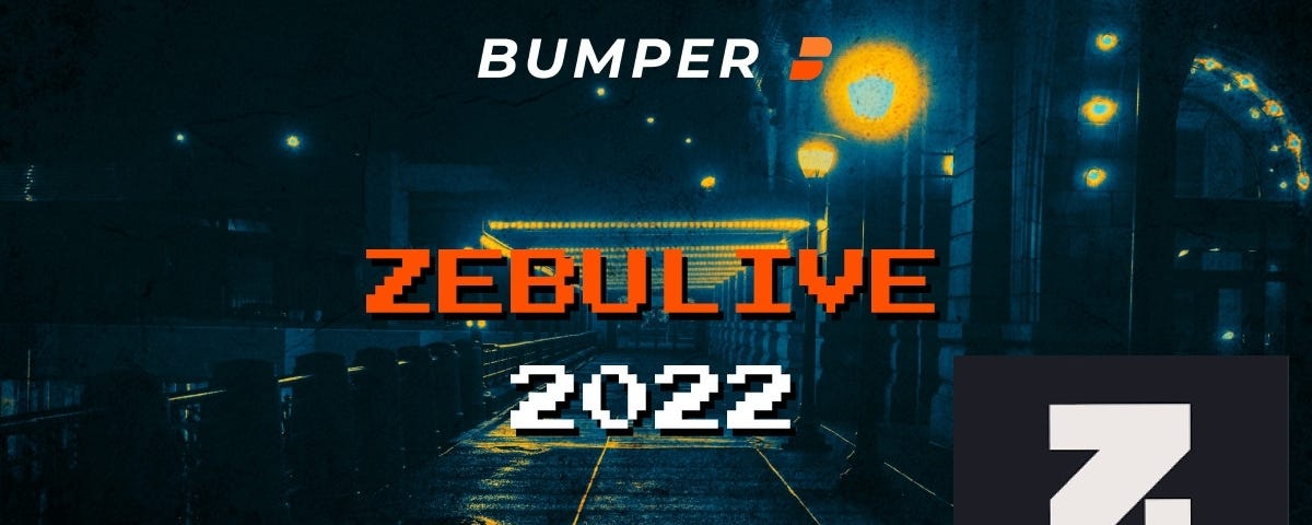 Bumper were at ZebuLive 2022 in London.
