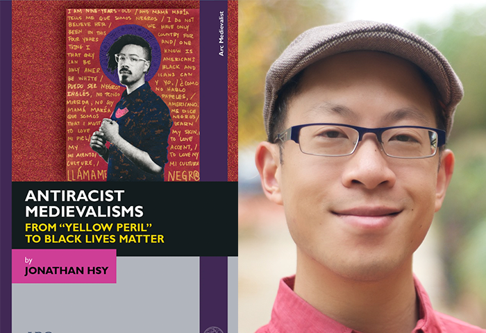 A headshot of Dr. Jonathan Hsy next to an image of his monograph, “Antiracist Medievalisms.”