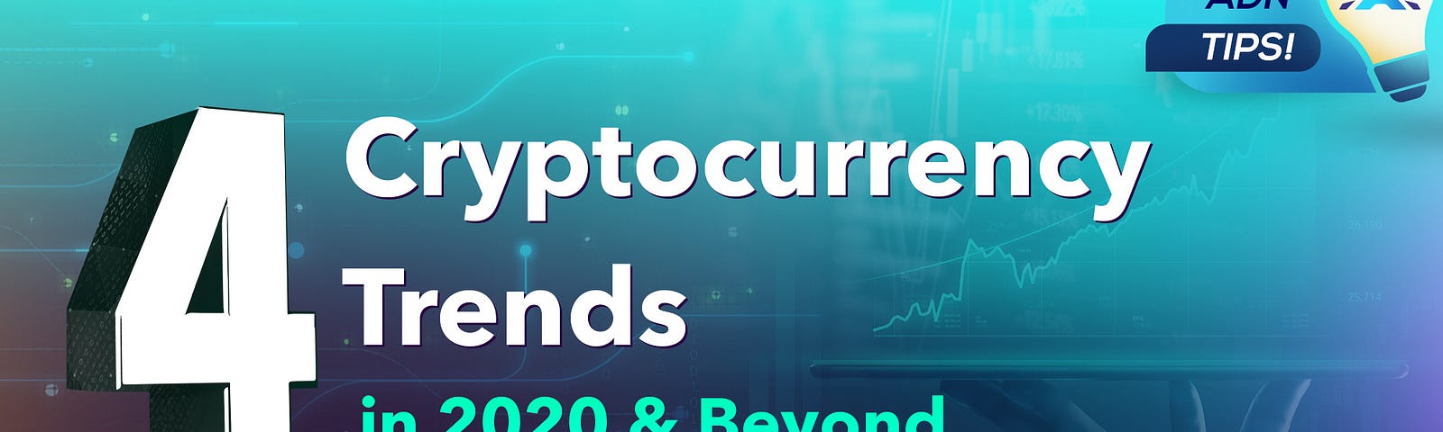 4 cryptocurrency trends